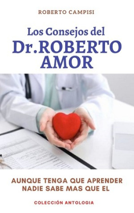 Cayetano Roberto Campisi - Los Consejos del Dr. Roberto Amor: Aunque tenga que aprender nadie sabe más que él
