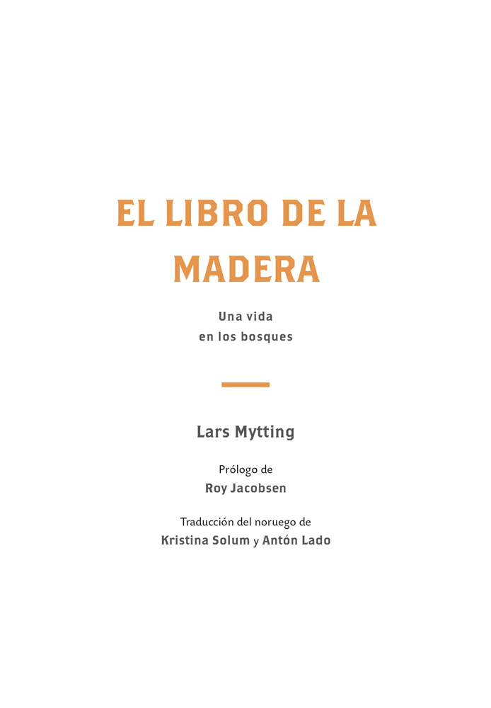 El libro de la madera Una vida en los bosques - image 2