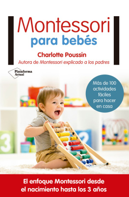 Charlotte Poussin Montessori para bebés: El enfoque Montessori desde el nacimiento hasta los 3 años