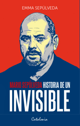 Emma Sepúlveda Historia de un invisible: Mario Sepúlveda antes y después de la tragedia minera