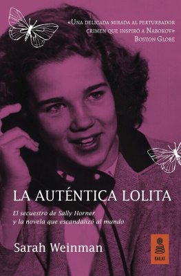 Sarah Weinman La auténtica Lolita: El secuestro de Sally Horner y la novela que escandalizó al mundo