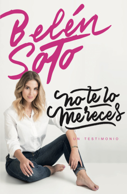Belén Soto Infante - No te lo mereces: un testimonio