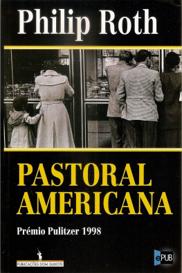 Philip Roth - Pastoral americana