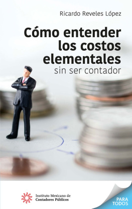 Ricardo Reveles López - Cómo entender los costos elementales sin ser contador