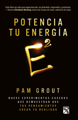 Pam Grout Potencia tu energía