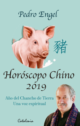 Pedro Engel - Horóscopo chino 2019: Año del chancho de tierra. Una voz espiritual