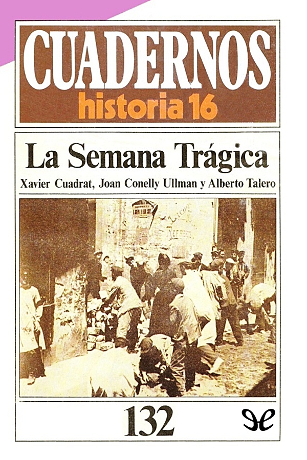 Título original La Semana Trágica AA VV 1985 Editor digital Titivillus - photo 3