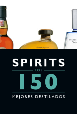 Jesus Bernad Dueñas Spirits. Los 150 mejores destilados