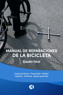 Claudio Seval - Manual de reparaciones de la bicicleta