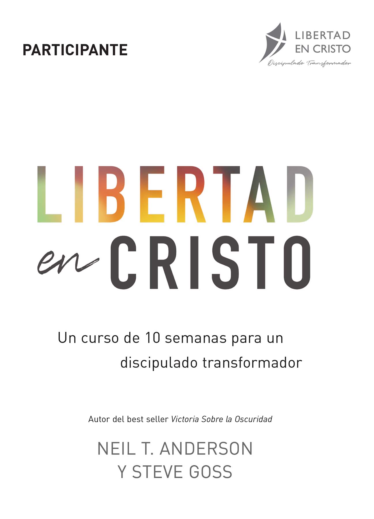 Curso de Discipulado de Libertad en Cristo - Guía del Participante 2021 - photo 2