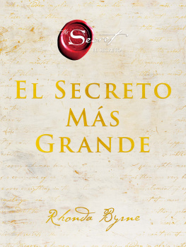 Rhonda Byrne El Secreto MAs Grande (The Greatest Secret)