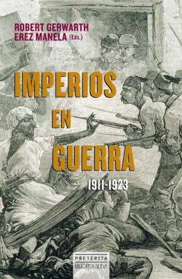 Robert Gerwarth IMPERIOS EN GUERRA (HISTORIA - PRETÉRITA) (Spanish Edition)