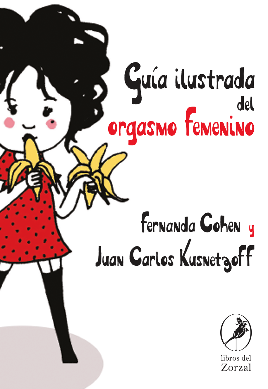Kusnetzoff Juan Carlos Guía ilustrada del orgasmo femenino Juan Carlos - photo 2