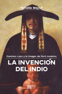 Natalia Majluf La invención del indio: Francisco Laso y la imagen del Perú moderno