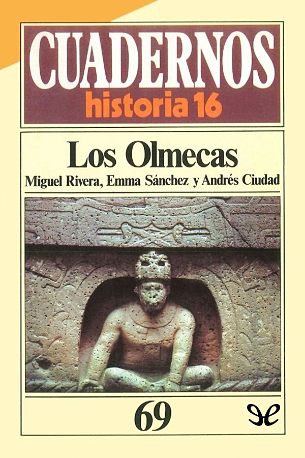 Título original Los Olmecas AA VV 1985 Editor digital Titivillus ePub - photo 2