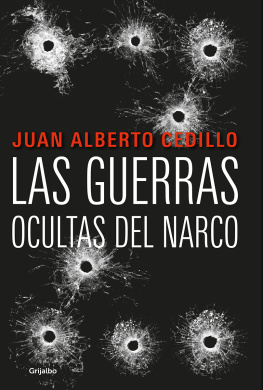 Juan Alberto Cedillo - Las guerras ocultas del narco