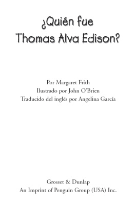 Margaret Frith ¿Quien fue Thomas Alva Edison?