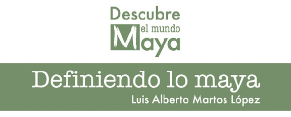 Definiendo lo maya La Fundación Cultural Armella Spitalier se enorgullece en - photo 1