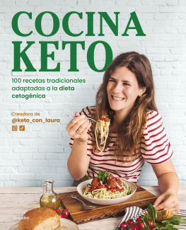 @keto_con_laura - Cocina keto: 100 recetas tradicionales adaptadas a la dieta cetogénica
