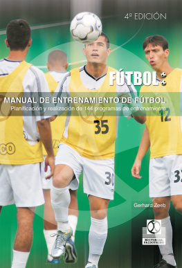 Gerhard Zeeb Manual de entrenamiento de fútbol: 144 programas de entrenamiento