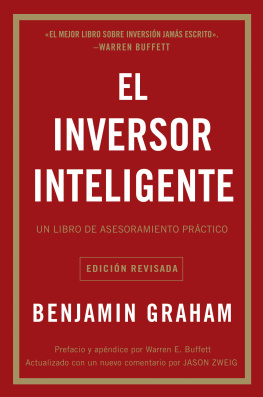 Benjamin Graham El inversor inteligente: Un libro de asesoramiento práctico