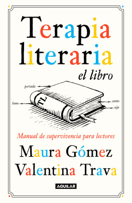 Valentina Trava Terapia literaria el libro: Manual de supervivencia para lectores