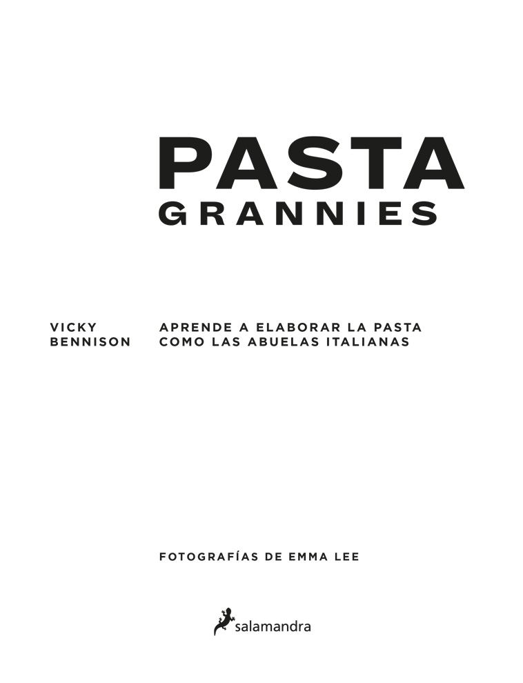 Pasta Grannies el libro oficial Aprende a elaborar la pasta como las abuelas italianas - photo 3