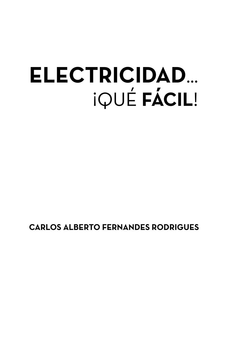 Monografía electrica Se pretende con esta monografía abordar el tema de la - photo 1