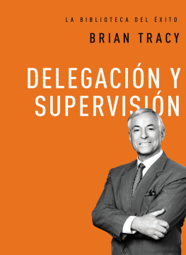 Brian Tracy Delegación y supervisión