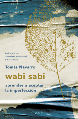 Tomás Navarro wabi sabi: aprender a aceptar la imperfección