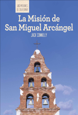 Jack Connelly La Misión de San Miguel Arcángel (Discovering Mission San Miguel Arcángel)