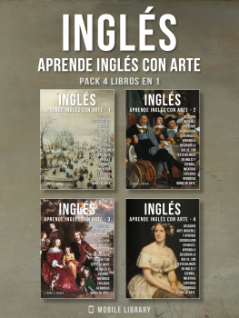 Mobile Library - Pack 4 Libros en 1--Inglés--Aprende Inglés con Arte: Aprenda a describir lo que ve, con texto bilingüe en inglés y español, mientras explora hermosas obras de arte