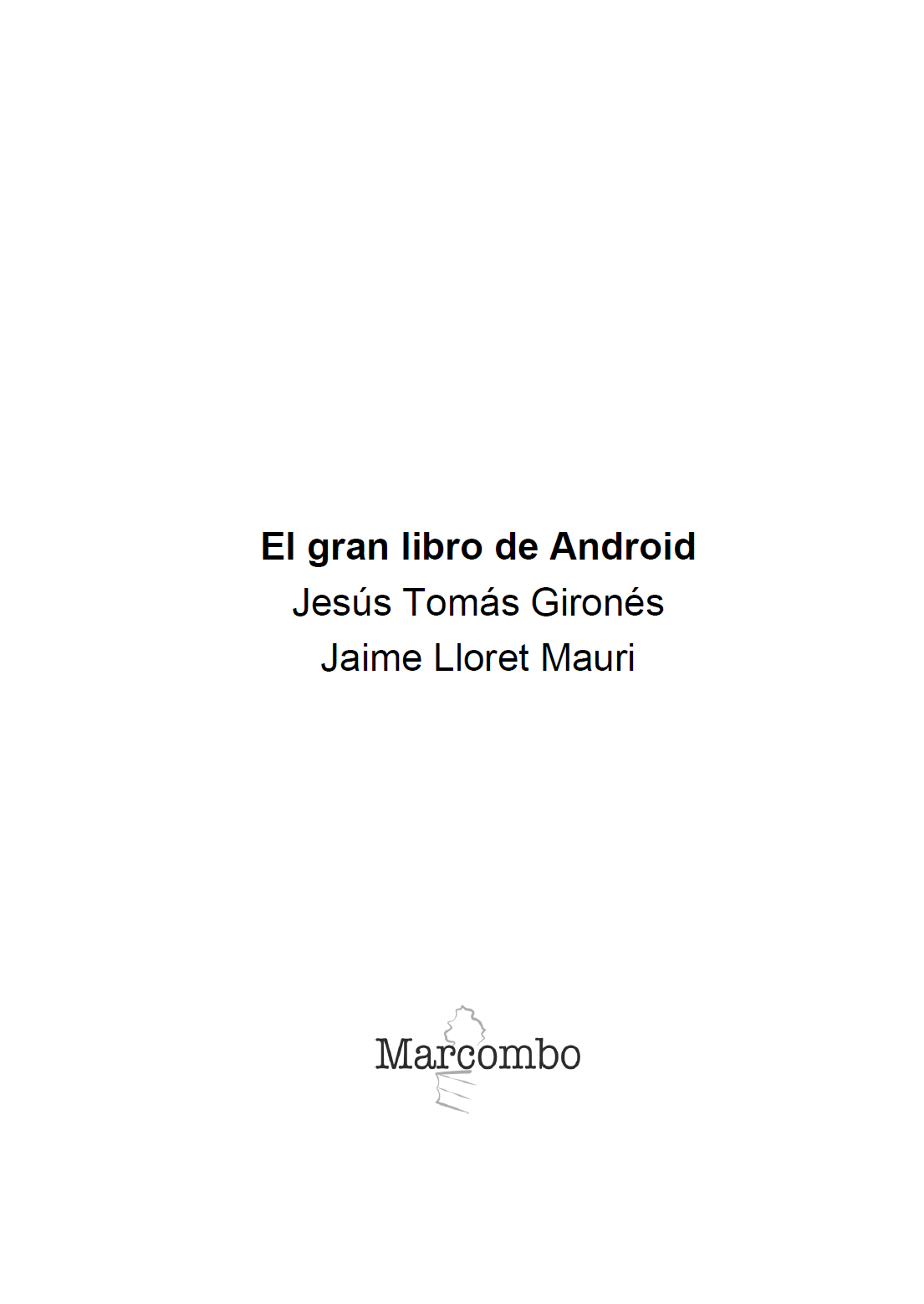 El gran libro de Android Novena edición 2022 2022 Jesús Tomás Gironés y - photo 2