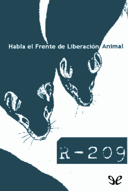 AA. VV. - R-209. Habla el Frente de Liberación Animal