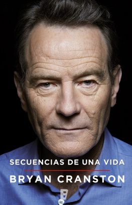 Bryan Cranston - Secuencias de una vida