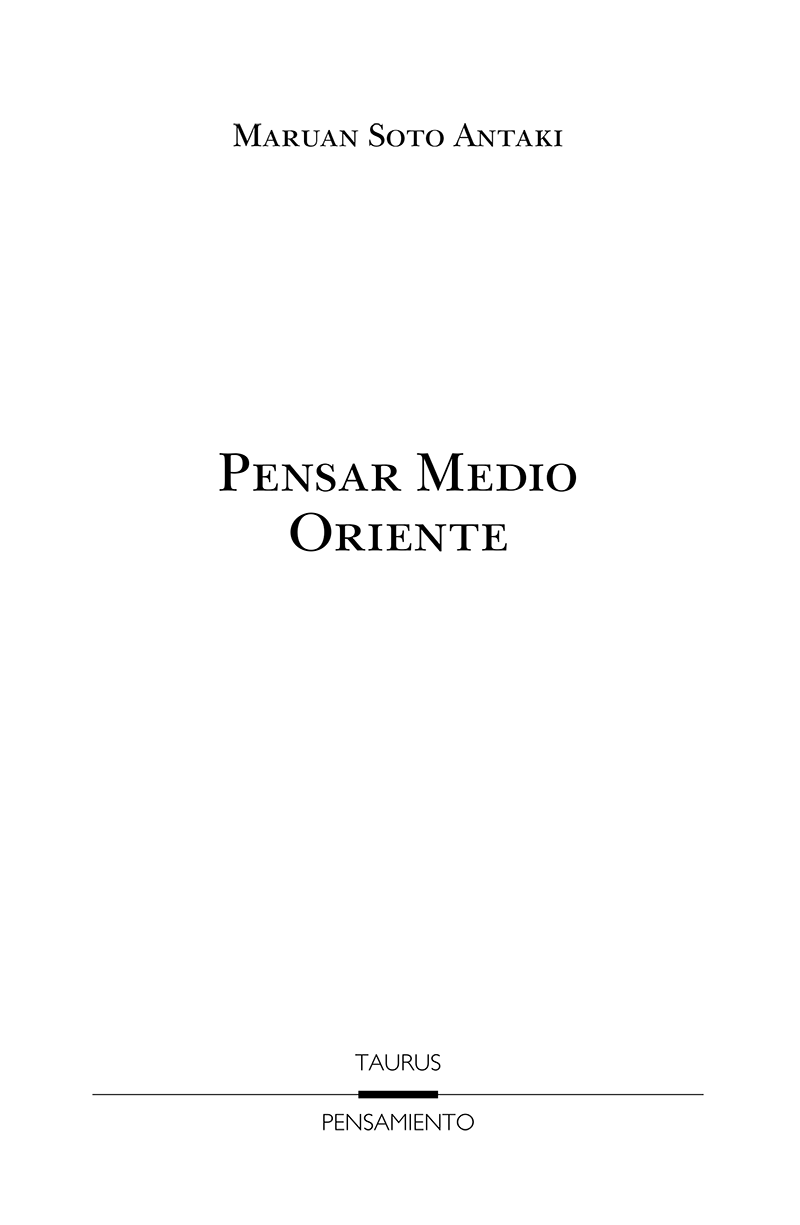 Pensar Medio Oriente Primera edición digital en español mayo 2016 D R - photo 2