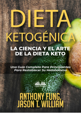 Fung - Dieta Ketogénica – La Ciencia Y El Arte De La Dieta Keto