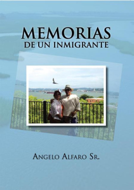 Angelo Alfaro Sr. - Memorias de Un Inmigrante