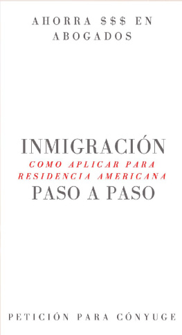 G.M - Inmigración. Como Aplicar Para Residencia Americana: Petición Para Cónyuge
