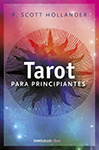 P. Scott Hollander - Tarot para principiantes