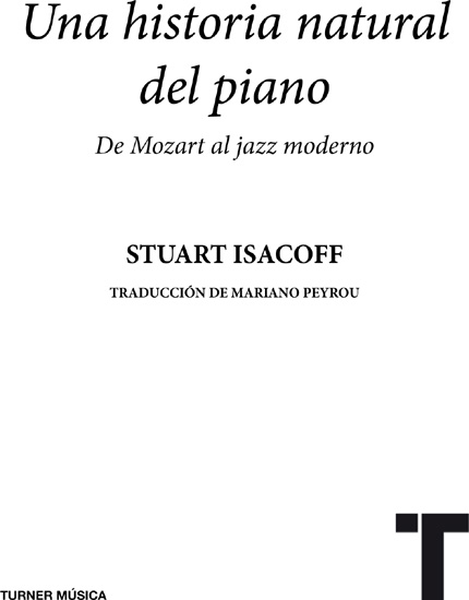 Una historia natural del piano De Mozart al jazz moderno - image 1