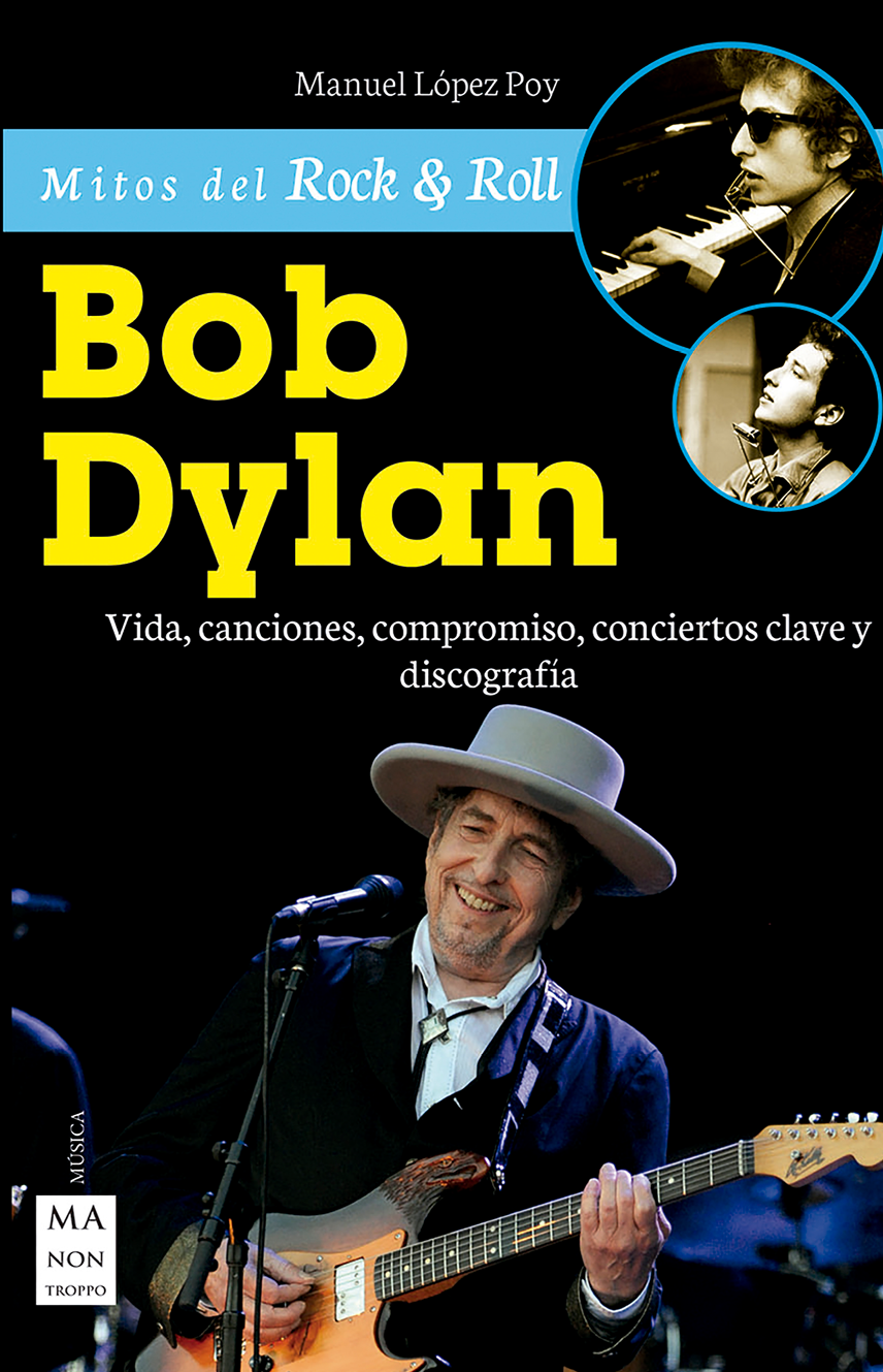 Bob Dylan Manuel López Poy - photo 1