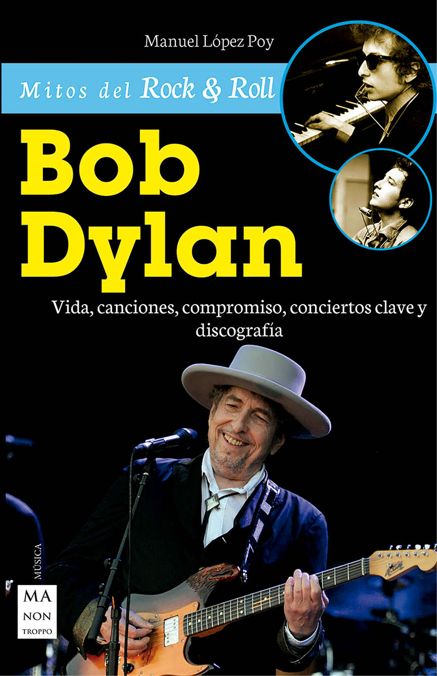 Bob Dylan Manuel López Poy Un sello de Redbook ediciones Indústria 11 - photo 2