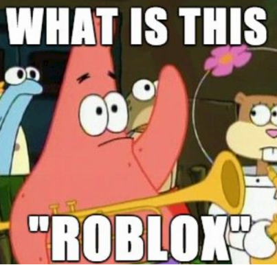 Meme 5 Roblox sigue siendo un maldito videojuego seguro para niños Meme 6 - photo 9