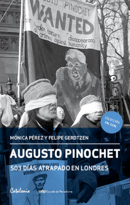Mónica Pérez - Augusto Pinochet: 503 días atrapado en Londres