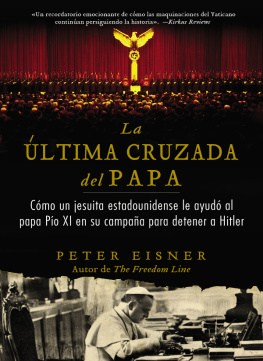 Peter Eisner - última cruzada del Papa (The Popes Last Crusade--Spanish Edition): Cómo un jesuita estadounidense ayudó al