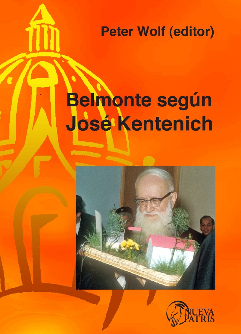 Belmonte según José Kentenich Peter Wolf editor Belmonte según José Kentenich - photo 1