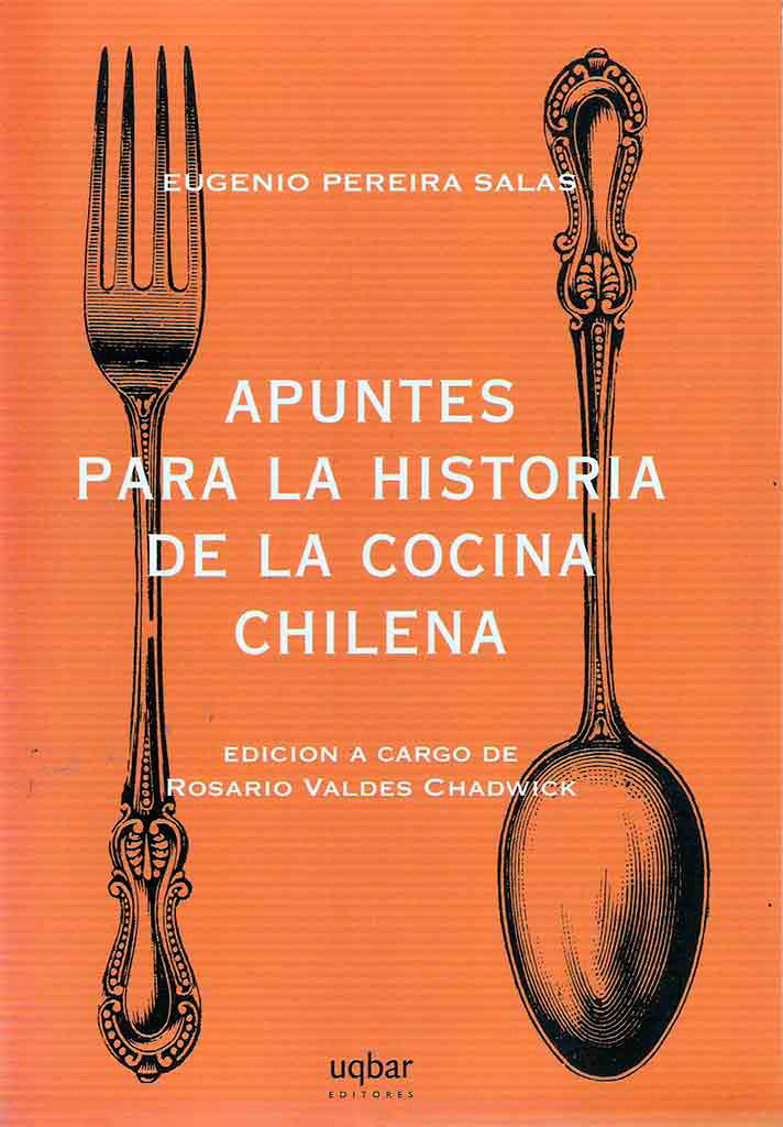 apuntes para la historia de la cocina chilena Apuntes para la historia de - photo 1