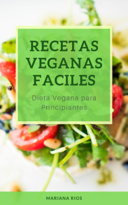 Mariana Rios Recetas Veganas Faciles. Dieta Vegana para Principiantes