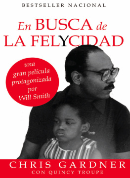 Chris Gardner En busca de la felycidad (Pursuit of Happyness--Spanish Edition)
